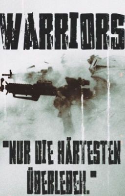 WARRIORS - Nur die härtesten überleben