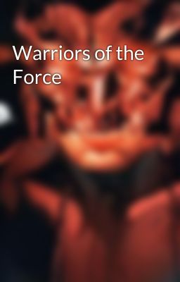 Warriors of the Force