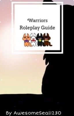 Warriors: Roleplay guide!