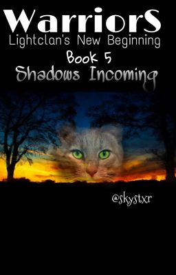 Warriors: Shadows Incoming ~Series 2 Book 5~