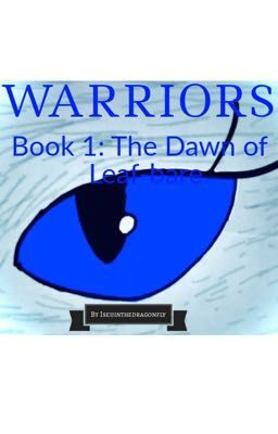 WARRIORS: The Dawn of Leaf-bare 