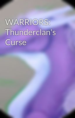 WARRIORS: Thunderclan's Curse