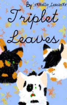 Warriors: Triplet Leaves [Book 2]