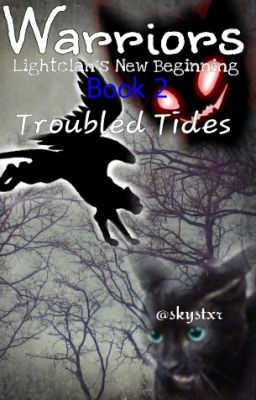 Warriors: Troubled Tides ~Series 2 Book 2~