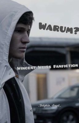 Warum? (Wincent Weiss FF)