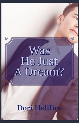 Was He Just A Dream