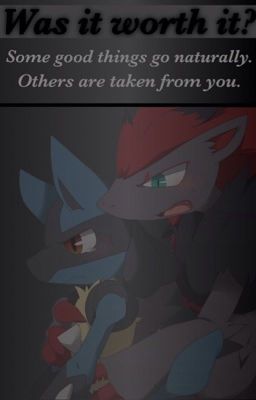 Was it worth it? A LucarioxZoroark fanfic