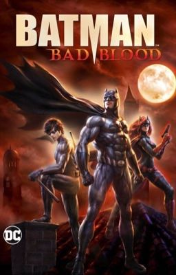 Watching Batman bad blood 