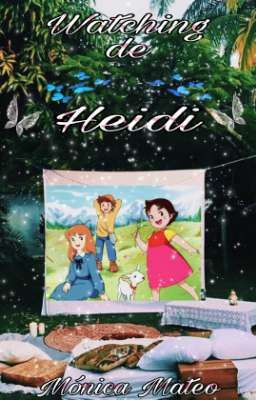 Watching de heidi