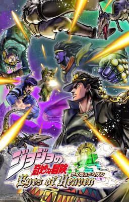 Watching: Jojo kimyou na bouken: Eyes of Heaven's