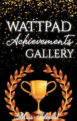 Wattpad Achievements Gallery 💫