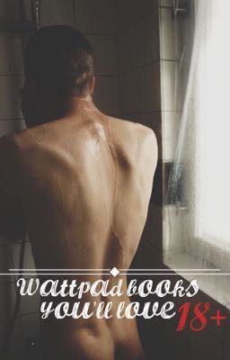 Wattpad books you'll love 18+