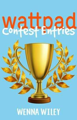 Wattpad Contest Entries