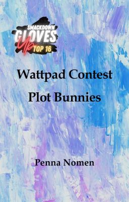 Wattpad Contest Plot Bunnies