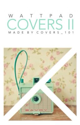 Wattpad Covers II [CLOSED UNTIL I CATCH UP]