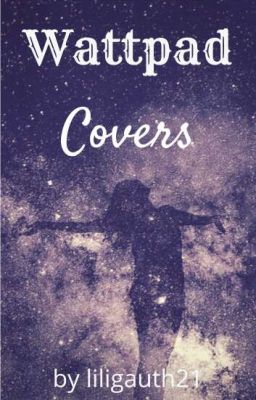 Wattpad Covers [OUVERT]