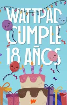 Wattpad Cumple 18