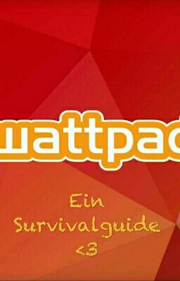 Wattpad-Ein Survivalguide