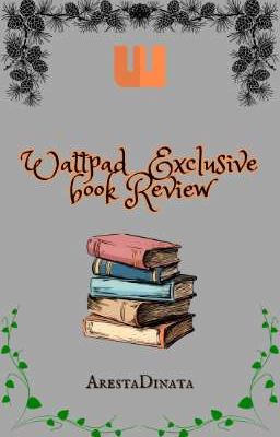 WATTPAD EXCLUSIVE BOOK REVIEW