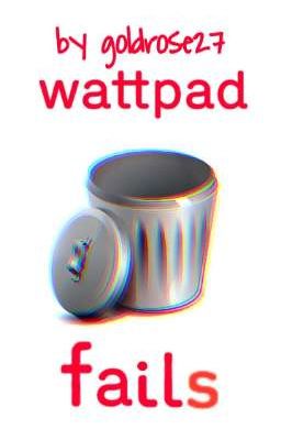 Wattpad Fail-Compilation 