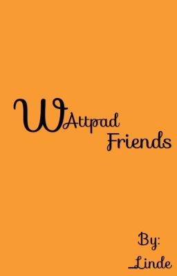 Wattpad friends