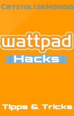 Wattpad Hacks