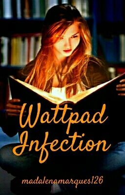 Wattpad Infection