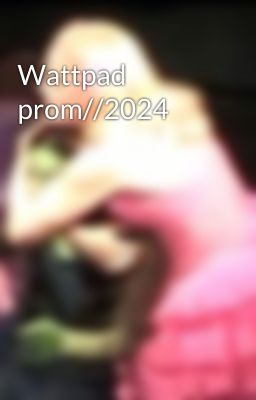 Wattpad prom//2024