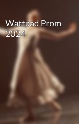 Wattpad Prom 2024