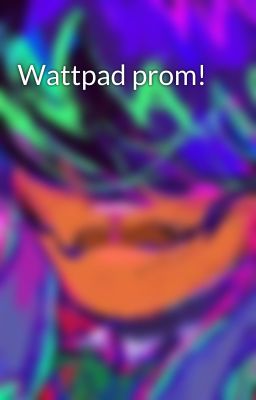 Wattpad prom!