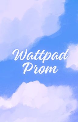 Wattpad Prom