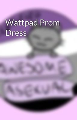 Wattpad Prom Dress