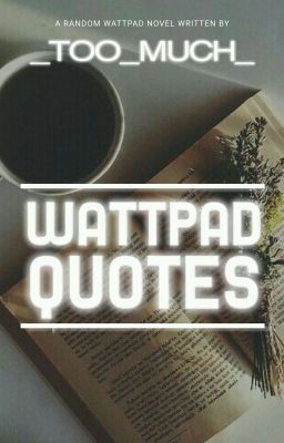 Wattpad Quotes