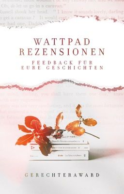 Wattpad-Rezensionen- Feedback für eure Geschichten