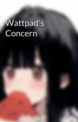 Wattpad's Concern