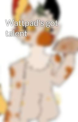 Wattpad's got talent