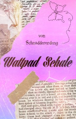 Wattpad Schule ( Offen )