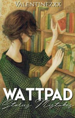 Wattpad Stories Mistakes