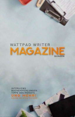 Wattpad Writer Magazine | 30.6.