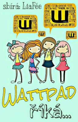 Wattpad říká... ✔