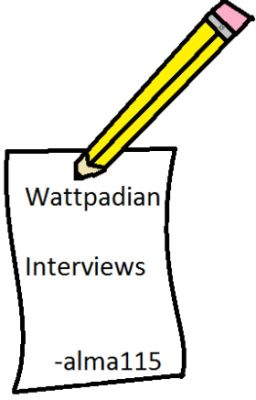 Wattpadian Interviews