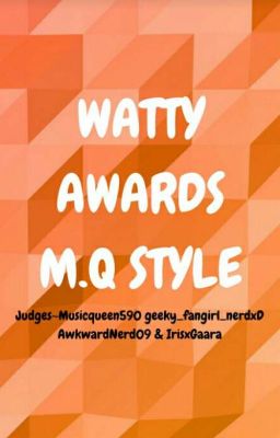 WATTY AWARDS M.Q STYLE