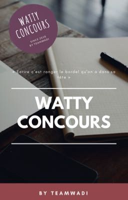 Watty concours {INCRIPTIONS FERMÉES}