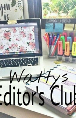 Wattys Editor's Club