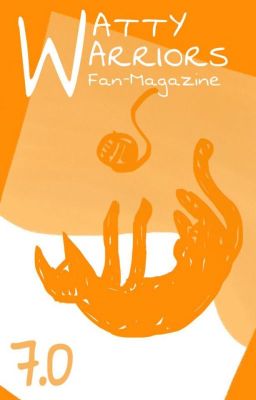 WattyWarriors Fan Magazine 7.0