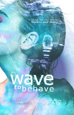 ✎ Wave to Behave [𝐩𝐨𝐞𝐭𝐫𝐲]