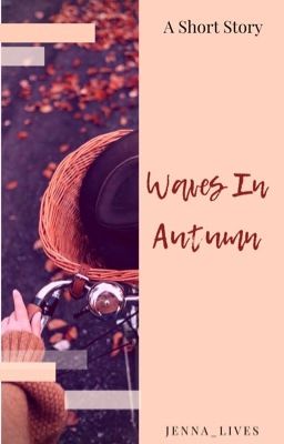 Waves In Autumn #JustWriteIt