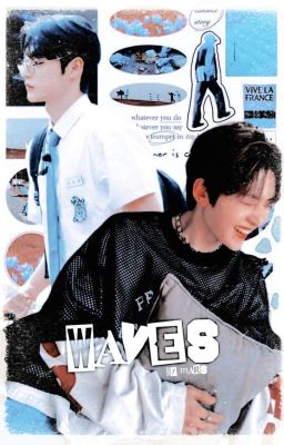 ★ WAVES , jiwoong & matthew