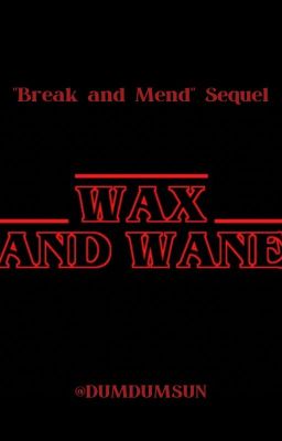 Wax and Wane | 