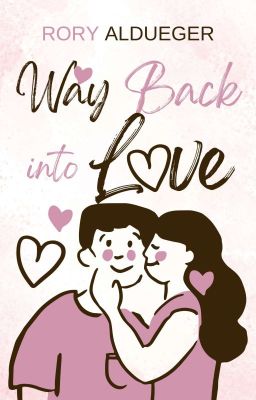 Way Back Into Love